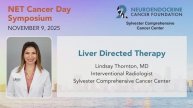 3. Liver-Directed Therapy • Dr. Lindsay Thornton • 2025 NET Cancer Day Symposium