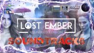 LOST EMBER: Rekindled Edition Soundtrack/Ost #RitorPlay