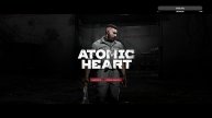 Atomic Heart (Атомное Сердце) прохождение #4