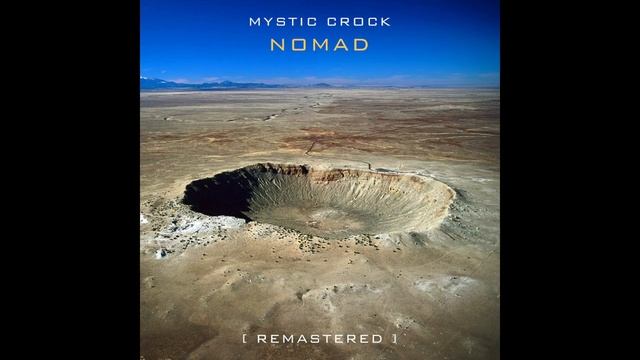 Mystic Crock - Nomad (Remastered)