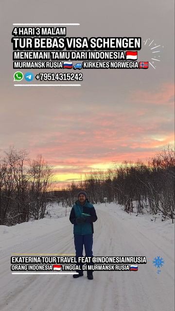 ARYA PRADANA BUDIARTO EKATERINA TOUR TRAVEL INDONESIA 🇮🇩 MURMANSK RUSSIA 🇷🇺 KIRKENES NORWAY 🇸🇯