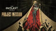 Вышел 5-й сезон The Outlast Trials "Проект Мессия" - новая охотница