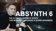 Native Instruments Absynth 6: Ultimate Cinematic Synth for Modern Composers and Sound Designers