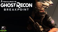 GHOST RECON: Breakpoint ➤ Прохождение #3 ➤ ЖЕСТОКАЯ УТОПИЯ
