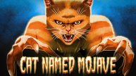 Cat Named Mojave \ Кот по кличке Мохаве ( 18+ трэш хоррор)