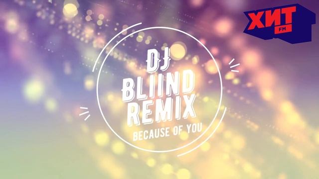 KELLY CLARKSON — BECAUSE OF YOU (REMIX)