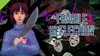 Fragile Reflection Демо стрим: посмотрим посмотрим)