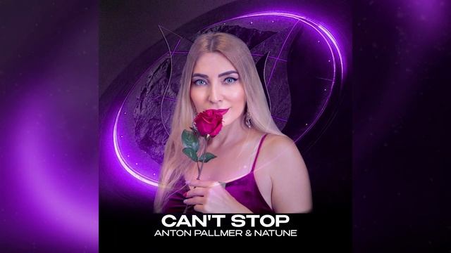 Anton Pallmer & Natune - Can't Stop (Radio Mix)