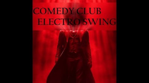 Electro Swing Comedy Club Mouline Rouge Mix By Simonyàn #544