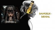 DANGELH - DENIAL