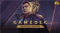 Вечерний Воскресный Стрим - Gamedec Definitive Edition - Стрим 6. Развязка.