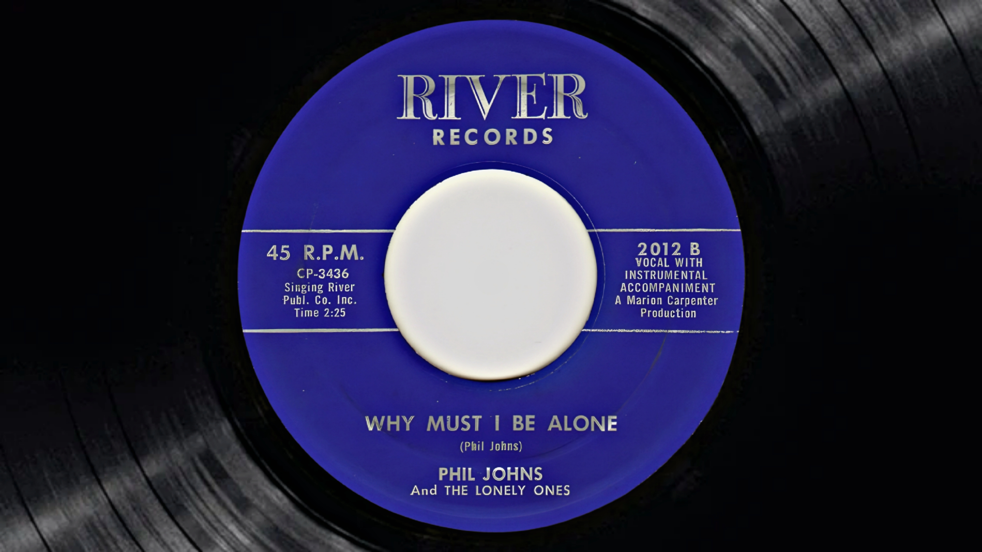 Phil Johns & The Lonely Ones - Why Must I Be Alone
