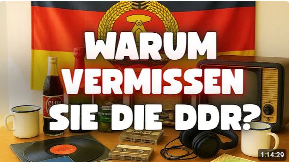 Warum so viele Ostdeutsche heute sagen; In der DDR war es besser!
