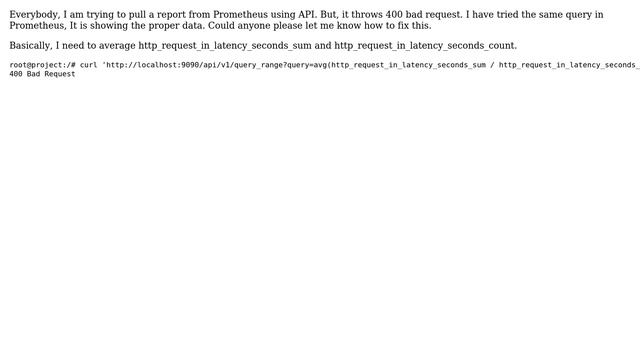 400 bad request error for Prometheus query
