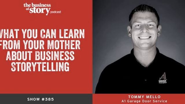 #385: What You Can Learn From Your Mother About Business Storytelling