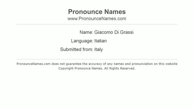 How to pronounce Giacomo Di Grassi (Italian/Italy)  - PronounceNames.com