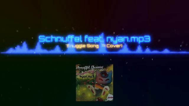 Schnuffel Bunny feat. nyan.mp3 - Snuggle Song (AI Cover)