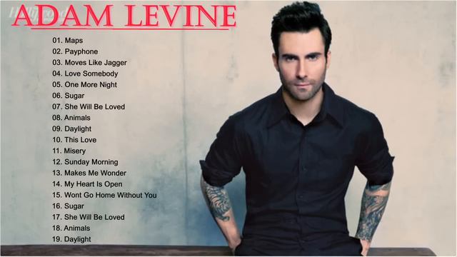 Best songs of Adam Levine Full Album-Adam Levine Greatest Hits
