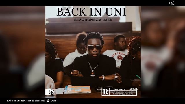 Blaqbonez - Back In Uni (Official Audio)