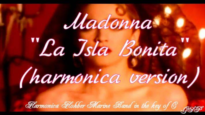 ГГ - Madonna "La Isla Bonita" (версия для губной гармоники).