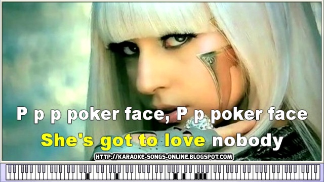 Poker Face in the style of Lady Gaga karaoke video with lyrics on the screen