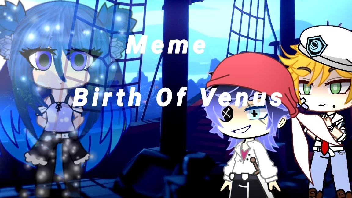 Meme "Birth Of Venus" GachaClub