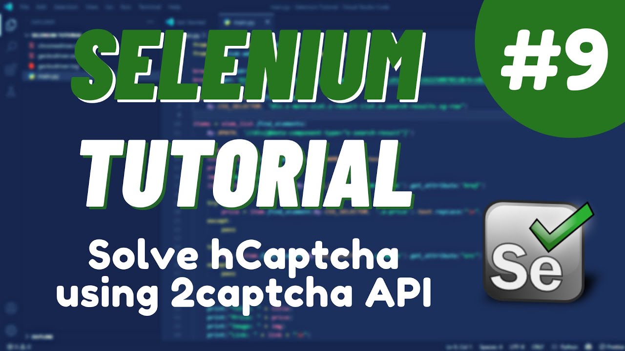 Урок №9 Python Selenium - Как обойти / разгадать hCaptcha с помощью 2captcha API