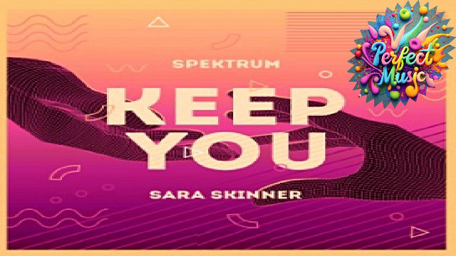 ЗАРУБЕЖНАЯ МУЗЫКА 2024 | Spektrum & Sara Skinner - Keep You | ЛУЧШИЕ ПЕСНИ | НОВИНКИ МУЗЫКИ 2024