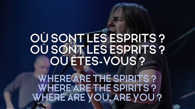 WHERE ARE THE SPIRITS ? (Traduction Français - The aiM)