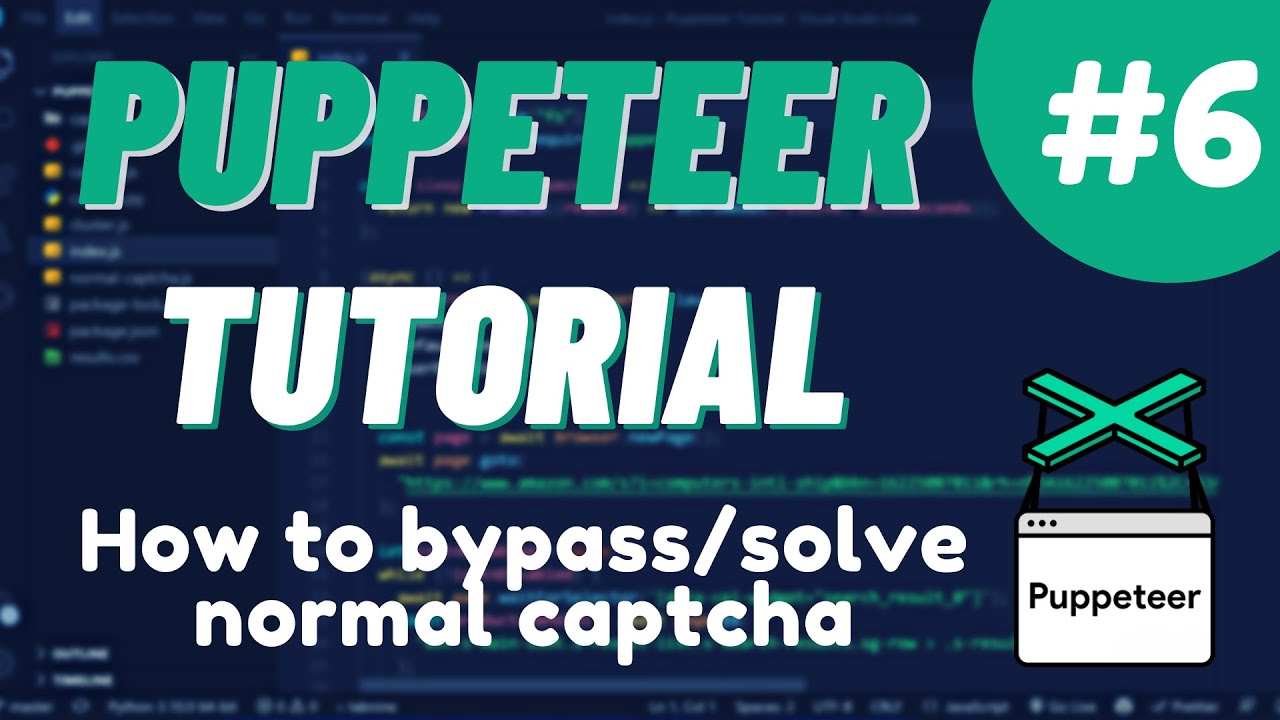 Урок №6 Nodejs Puppeteer - Как обойти / разгадать обычную капчу с помощью 2captcha API