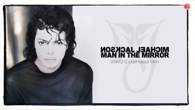 Michael Jackson - Man In The Mirror (SWG Extended Mix)