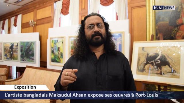 L’artiste bangladais Maksudul Ahsan expose ses œuvres à Port Louis