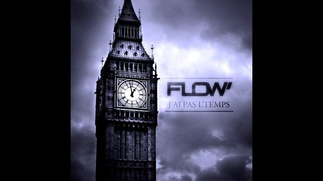 One Flow - J'ai pas l'temps