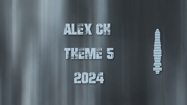 Alex Ch - Theme 5  2024