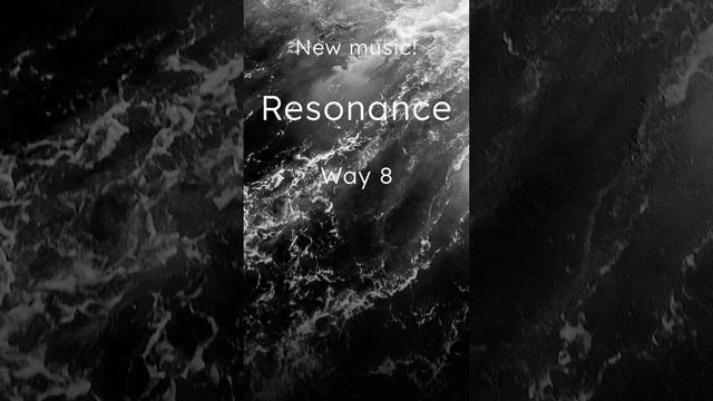 Way 8 — Resonance