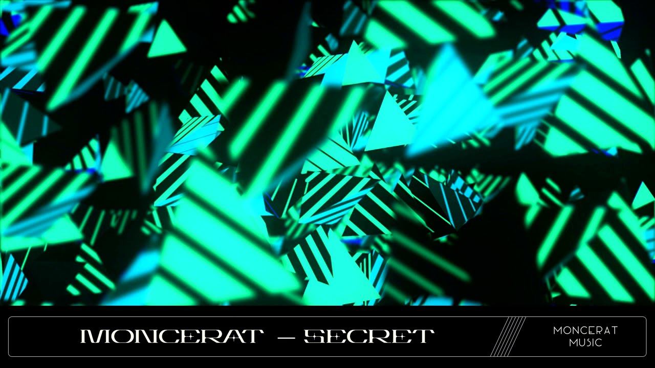 Moncerat - Secret (Big Room / Techno)