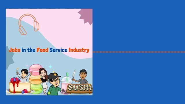 Episode 13: Jobs in the Food Service Industry