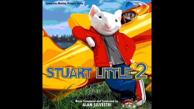 Stuart Little 2 - Stuart's String Mission - Alan Silvestri