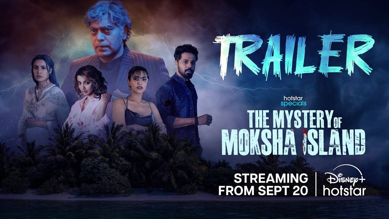 The Mystery of Moksha Island TV series, season 1 - Official Trailer | Disney+ Hotstar