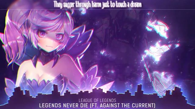 Nightcore - Legends Never Die - (Lyrics)