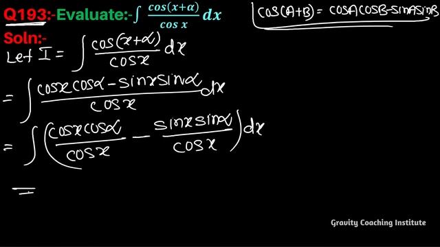 Q193 | ∫ cos(x+α)/cosx dx | Integral of cos x + alpha / cos x | Integration cos x + alpha / cos x