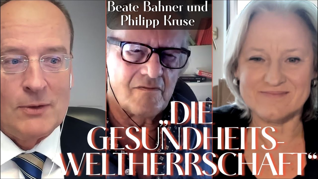 Beate Bahner | 2024-05-04 - Die WHO Gesundheits-Weltherrschaft - Philipp Kruse, Walter van Rossum