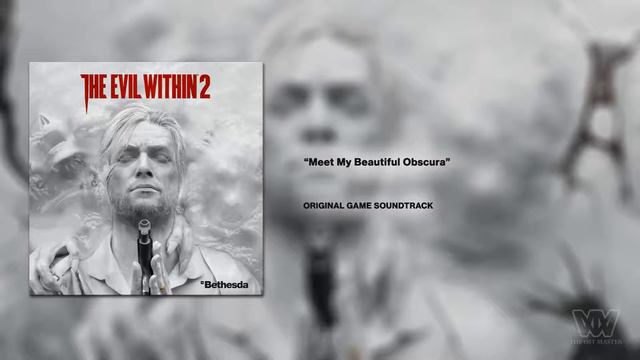 The Evil Within 2 OST - Meet My Beautiful Obscura [Extended]