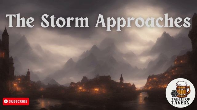 The Storm Approaches  1 hour of background music for your DD  Pathfinder 2e  TTRPG Game