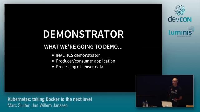 Kubernetes: taking Docker to the next level - Marc Sluiter, Jan Willem Janssen [Luminis DevCon 2015