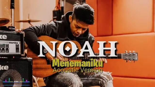 NOAH - Menemaniku || Acoustic