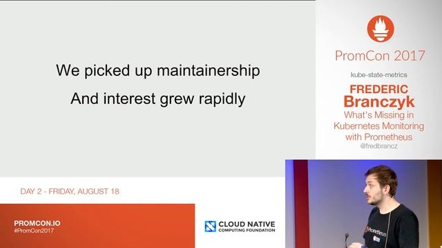 PromCon 2017: Lightning Talk - kube-state-metrics - Frederic Branczyk