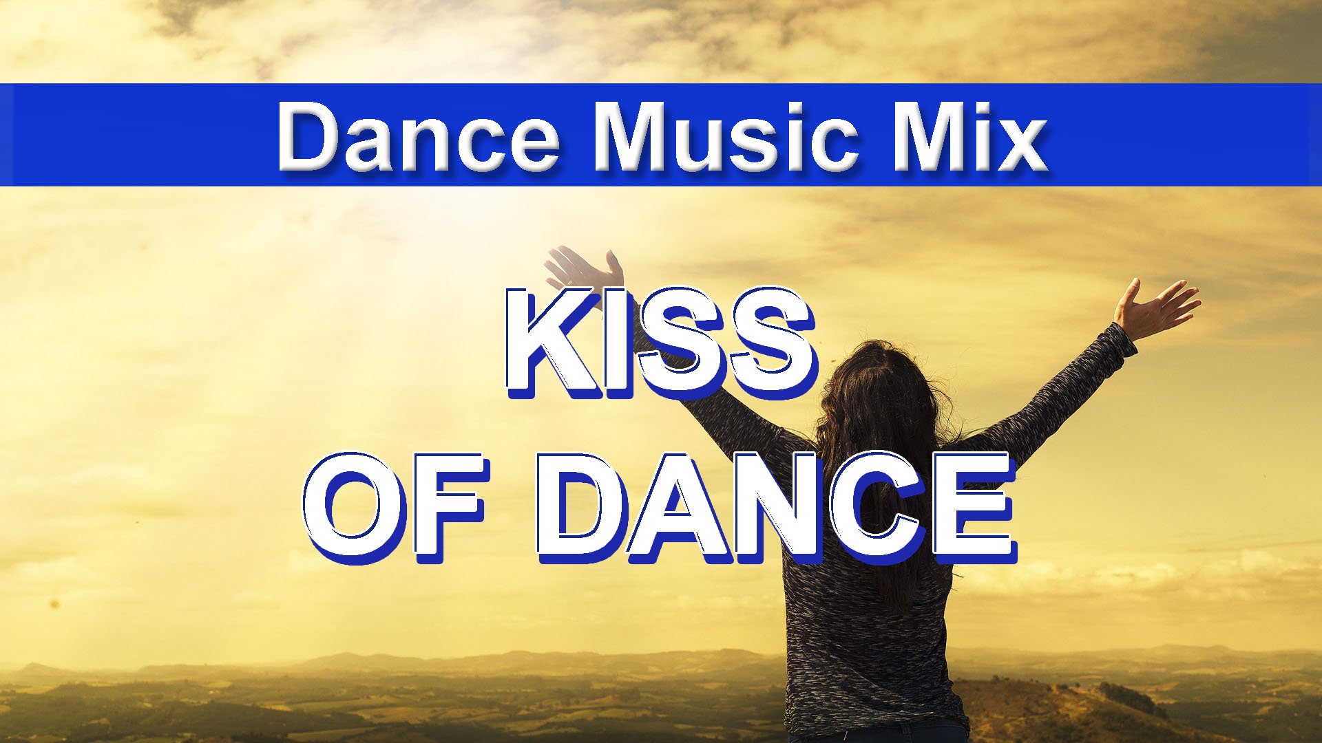 Kiss of Dance (Dance Music Mix)