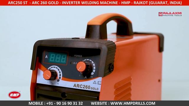 HMP ARC 250A Inverter Welding Machine By Rajlaxmi Machine Tools Rajkot Gujarat INDIA