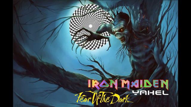 Iron maiden -Fear of the dark(Trance Mix Yahel)